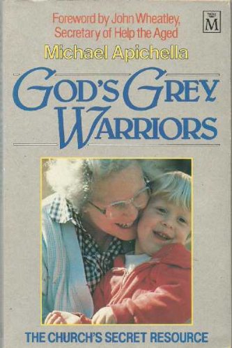 God's Grey Warriors: The Church's Secret Resource