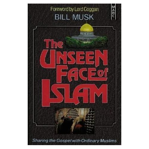 Stock image for The Unseen Face of Islam: Sharing the Gospel with Ordinary Muslims for sale by WorldofBooks