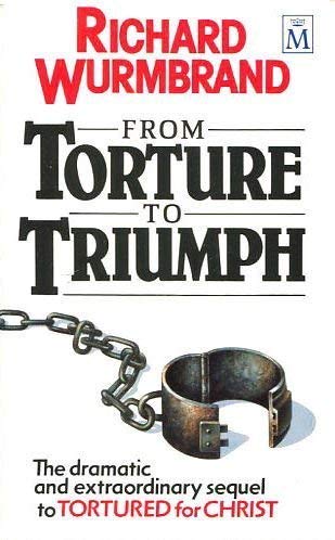 9781854241528: From Torture to Triumph