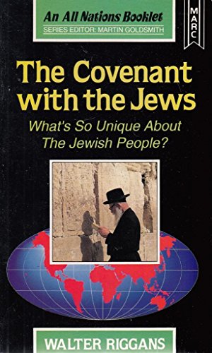 Stock image for The Covenant with the Jews: What's So Unique About the Jewish People? ((All Nations Booklets)) for sale by HPB-Emerald