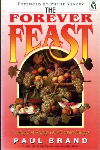 The Forever Feast (9781854242525) by Paul W. Brand