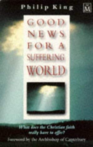 Stock image for Good News for a Suffering World for sale by AwesomeBooks
