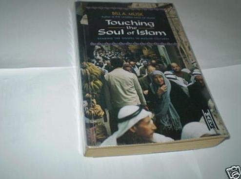 9781854243171: Touching the Soul of Islam