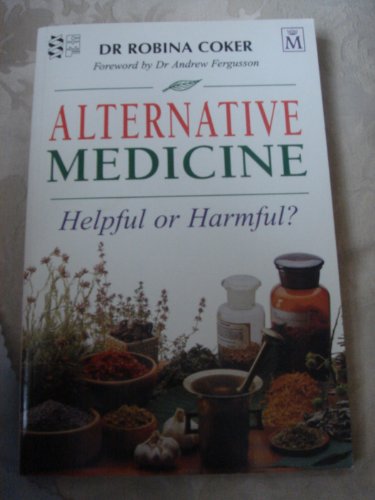 Alternative Medicine: Helpful or Harmful?