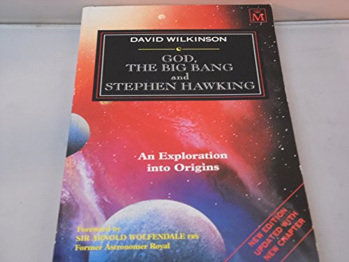 God, the Big Bang and Stephen Hawking (9781854243423) by Wilkinson, David; Wolfendale FRS, Arnold