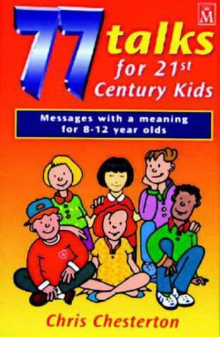 Beispielbild fr 77 Talks for 21st Century Kids zum Verkauf von WorldofBooks