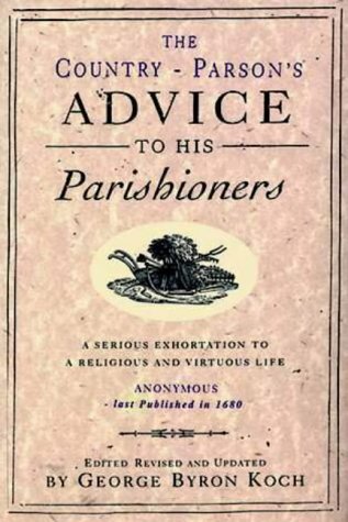 9781854244079: The Country Parson's Advice to His Parishioners: A Serious Exhortation to a Religious and Virtuous Life