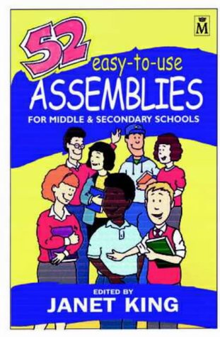 Imagen de archivo de 52 Easy to Use Assemblies for Middle and Secondary Schools a la venta por WorldofBooks