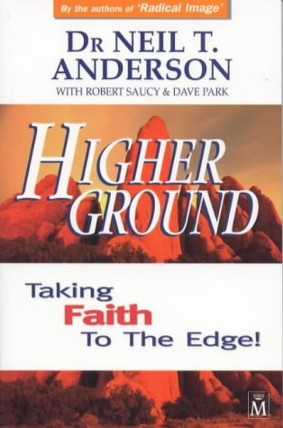 Imagen de archivo de Higher Ground : Taking Faith to the Edge! a la venta por Better World Books Ltd