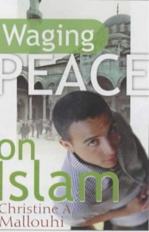 Stock image for Waging Peace on Islam for sale by WorldofBooks