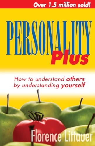 Imagen de archivo de Personality Plus : How to Understand Others by Understanding Yourself a la venta por Better World Books: West