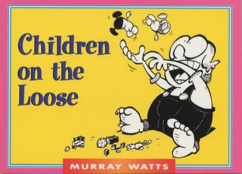 Stock image for Children on the Loose (Funny You Should Say That!) [Paperback] phil-mason-murray for sale by Mycroft's Books