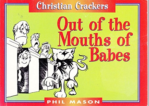 Stock image for Out of the Mouth of Babes (Funny You Should Say That!) for sale by Goldstone Books