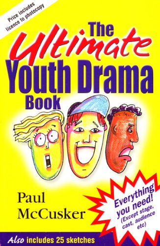 Beispielbild fr The Ultimate Youth Drama Book zum Verkauf von WorldofBooks