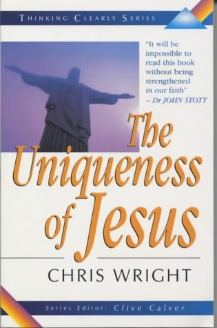 Beispielbild fr The Uniqueness of Jesus (Thinking Clearly) zum Verkauf von WorldofBooks