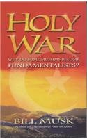 Stock image for Holy War: Why Do Some Muslims Become Fundamentalists? for sale by WorldofBooks