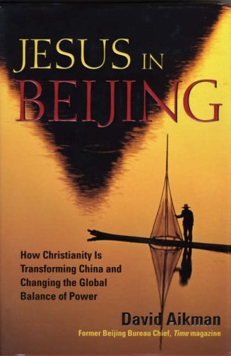 Imagen de archivo de Jesus in Beijing: How Christianity is Transforming China and Changing the Global Balance of Power a la venta por WorldofBooks