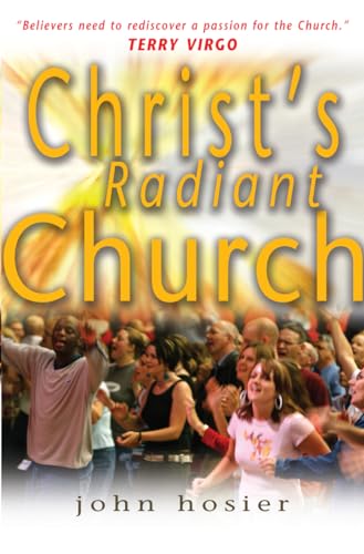 Beispielbild fr Christ's Radiant Church zum Verkauf von WorldofBooks