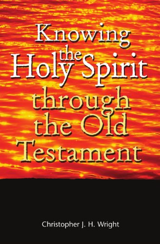Stock image for Knowing the Holy Spirit Through the Old Testament for sale by WorldofBooks