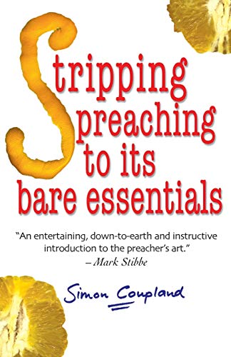Stock image for Stripping Preaching to its Bare Essentials for sale by PBShop.store UK