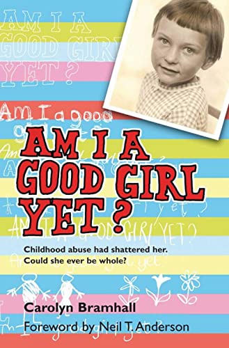 Stock image for Am I a Good Girl Yet Childhood Abuse Had Shattered Her Could She Ever Be Whole for sale by PBShop.store US