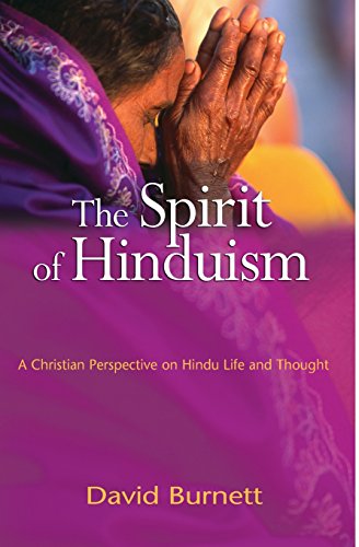 Beispielbild fr The Spirit of Hinduism: A Christian Perspective on Hindu Life and Thought zum Verkauf von WorldofBooks