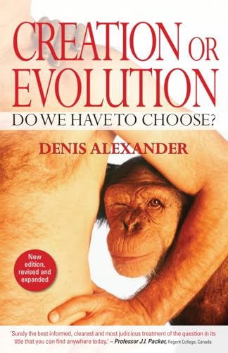 Beispielbild fr Creation or Evolution: Do We Have to Choose? zum Verkauf von WorldofBooks