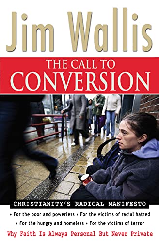 The Call to Conversion: Why Faith Is Always Personal But Never Private (9781854247575) by Wallis, Jim