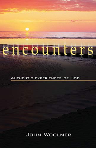 Beispielbild fr Encounters: Authentic experiences of God zum Verkauf von Wonder Book