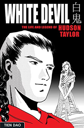 Stock image for The White Devil: the Life and Adventures of Legendary Mission Hero James Hudson Taylor for sale by Lowry's Books