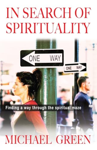 9781854248022: In Search of Spirituality: Finding a Way Through the Maze on Offer