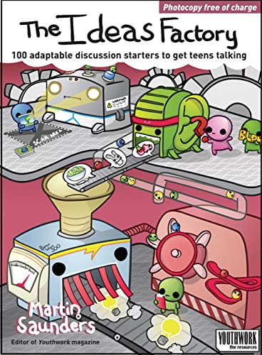 Stock image for The Ideas Factory: 100 Adaptable Discussion Starters to Get Teens Talking: 100 discussion starters to get teens talking for sale by WorldofBooks