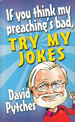 Stock image for If You Think My Preaching's Bad, Try My Jokes for sale by WorldofBooks