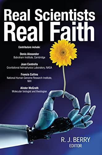 Beispielbild fr Real Scientists Real Faith: 17 leading scientists reveal the harmony between their science and their faith zum Verkauf von WorldofBooks
