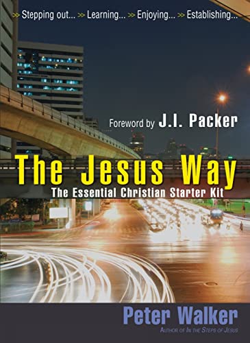 The Jesus Way: The Essential Christian Starter Kit (9781854249081) by Walker, Revd Dr Peter