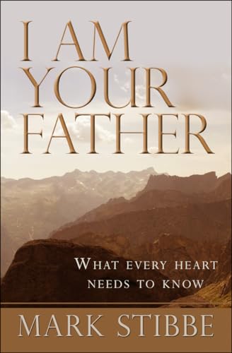 9781854249371: I am Your Father: What every heart needs to know