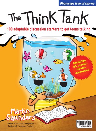 Stock image for The Think Tank: 100 Adaptable Discussion Starters to Get Teens Talking for sale by WorldofBooks