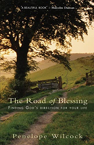 Beispielbild fr The Road of Blessing: Finding God's Direction for your Life zum Verkauf von WorldofBooks