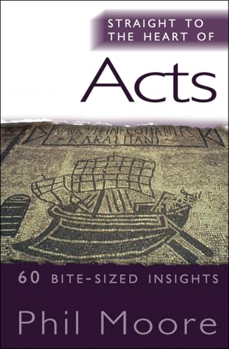 Stock image for Straight to the Heart of Acts: 60 Bite-Sized Insights for sale by ThriftBooks-Dallas