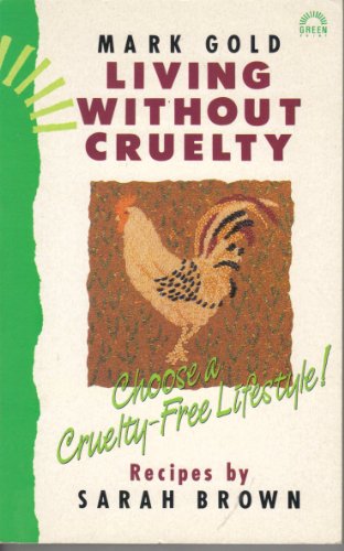 Beispielbild fr Living without Cruelty zum Verkauf von AwesomeBooks