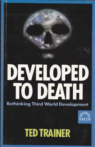 Imagen de archivo de Developed to Death a la venta por Better World Books Ltd