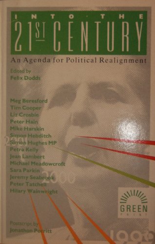 Beispielbild fr Into the 21st Century: Agenda for Political Realignment zum Verkauf von AwesomeBooks