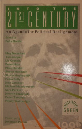 Imagen de archivo de Into the 21st Century: Agenda for Political Realignment a la venta por AwesomeBooks