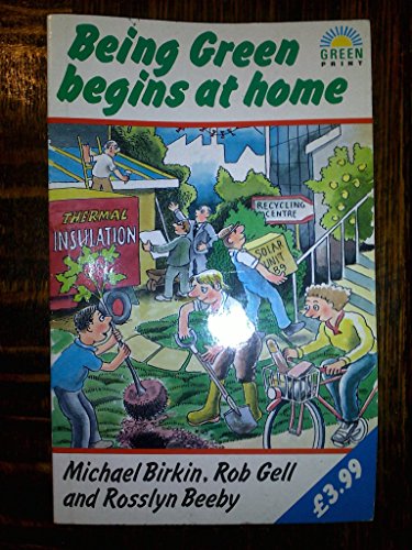 Being Green Begins at Home (9781854250407) by Birkin; Et Al