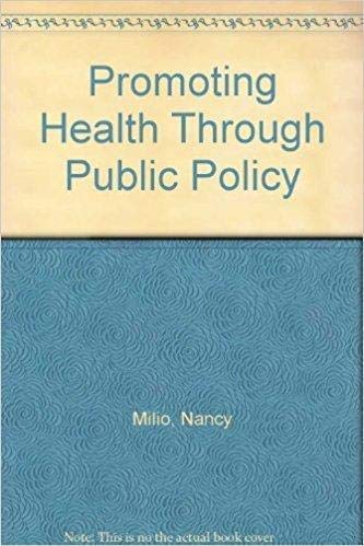 Imagen de archivo de Health Through Public Policy: Greening of Public Health a la venta por AwesomeBooks