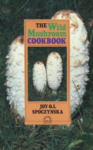 Stock image for The Wild Mushroom Cook Book for sale by WorldofBooks