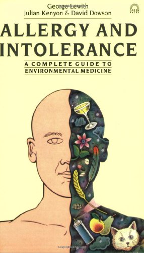 Beispielbild fr Allergy and Intolerance: The Complete Guide to Environmental Medicine zum Verkauf von WorldofBooks