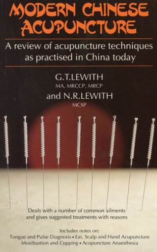 Stock image for Modern Chinese Acupuncture: A Review of Acupuncture Techniques as Practiced in China Today for sale by SecondSale