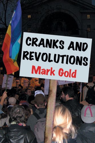 Stock image for Cranks and Revolutions: 101 Demonstrations That Might Have Changed the World (Paperback) for sale by CitiRetail