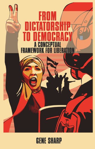 Stock image for From Dictatorship to Democracy: A Conceptual Framework for Liberation for sale by SecondSale